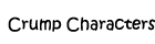 CRUMP CHARACTERS